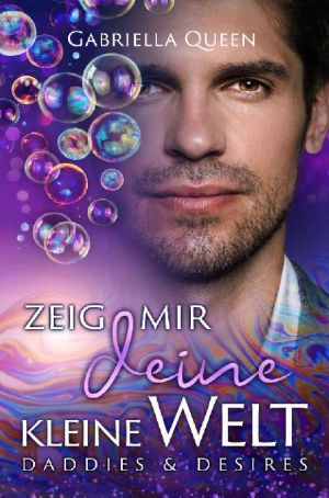 [Daddies & Desires 03] • Zeig mir deine kleine Welt